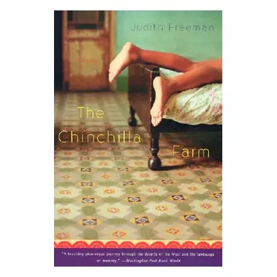 "The Chinchilla Farm" - "" ("Freeman Judith")