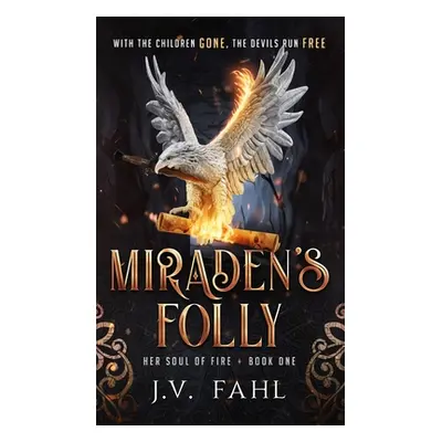 "Miraden's Folly" - "" ("Fahl J. V.")