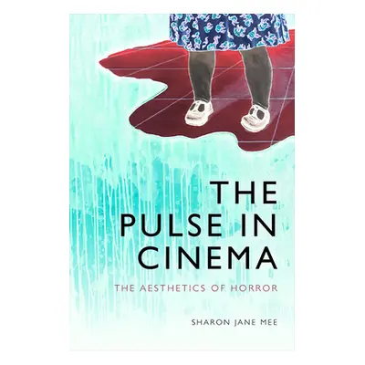 "The Pulse in Cinema: The Aesthetics of Horror" - "" ("Mee Sharon Jane")