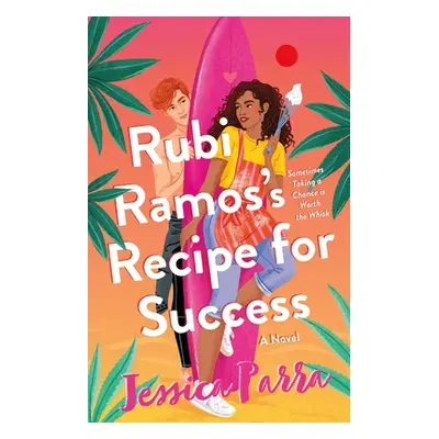 Rubi Ramos's Recipe for Success (Parra Jessica)