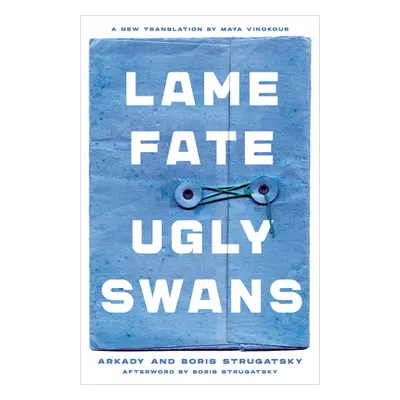 "Lame Fate Ugly Swans" - "" ("Strugatsky Arkady")