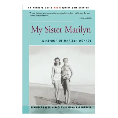 "My Sister Marilyn: A Memoir of Marilyn Monroe" - "" ("Miracle Bernice Baker")