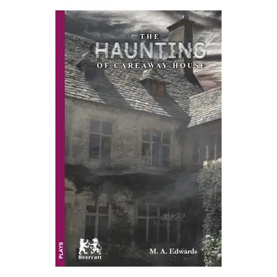 "The Haunting of Careaway House" - "" ("Edwards Mark a.")