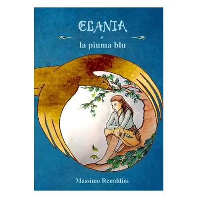 "Elania e la piuma blu" - "" ("Renaldini Massimo")