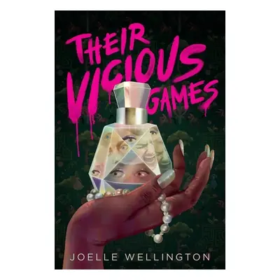 "Their Vicious Games" - "" ("Wellington Joelle")