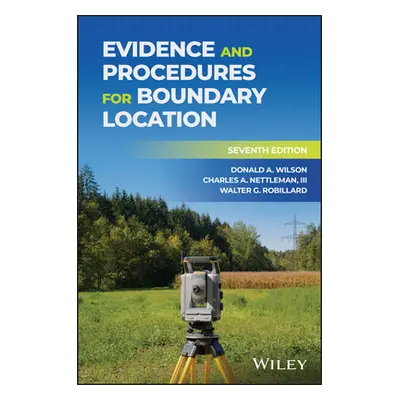 "Evidence and Procedures for Boundary Location" - "" ("Wilson Donald A.")