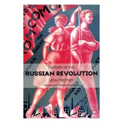 "History of the Russian Revolution" - "" ("Trotsky Leon")