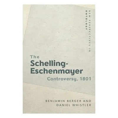 "The Schelling-Eschenmayer Controversy, 1801: Nature and Identity" - "" ("Berger Benjamin")