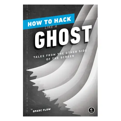 "How to Hack Like a Ghost: Breaching the Cloud" - "" ("Flow Sparc")