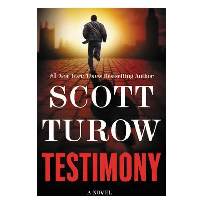 "Testimony" - "" ("Turow Scott")