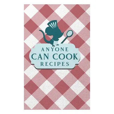 "Anyone Can Cook Recipes" - "" ("Paperland")