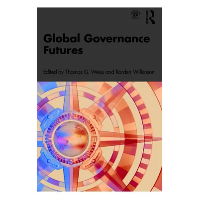 "Global Governance Futures" - "" ("Weiss Thomas G.")