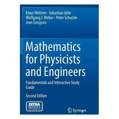 "Mathematics for Physicists and Engineers: Fundamentals and Interactive Study Guide" - "" ("Welt