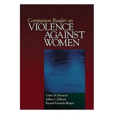 "Companion Reader on Violence Against Women" - "" ("Renzetti Claire M.")