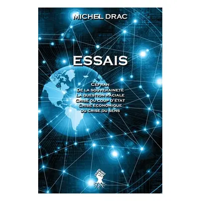 "Essais: Nouvelle dition" - "" ("Drac Michel")