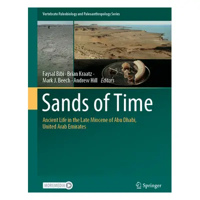 "Sands of Time: Ancient Life in the Late Miocene of Abu Dhabi, United Arab Emirates" - "" ("Bibi