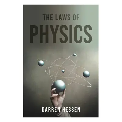 "The Laws of Physics" - "" ("Darren Hessen")