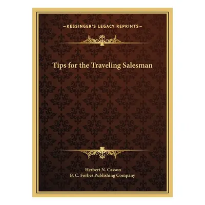 "Tips for the Traveling Salesman" - "" ("Casson Herbert N.")