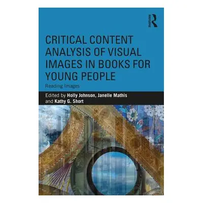 "Critical Content Analysis of Visual Images in Books for Young People: Reading Images" - "" ("Jo