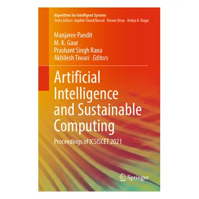 "Artificial Intelligence and Sustainable Computing: Proceedings of Icsiscet 2021" - "" ("Pandit 