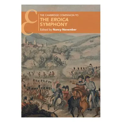 "The Cambridge Companion to the Eroica Symphony" - "" ("November Nancy")