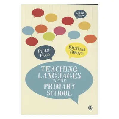 "Teaching Languages in the Primary School" - "" ("Hood Philip")