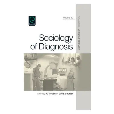 "Sociology of Diagnosis" - "" ("McGann Pj")