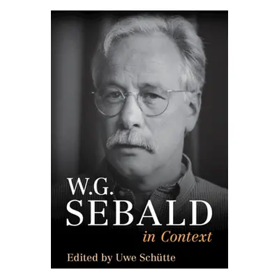 "W. G. Sebald in Context" - "" ("Schtte Uwe")