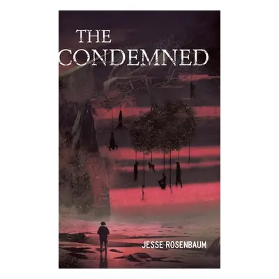 "The Condemned" - "" ("Rosenbaum Jesse")