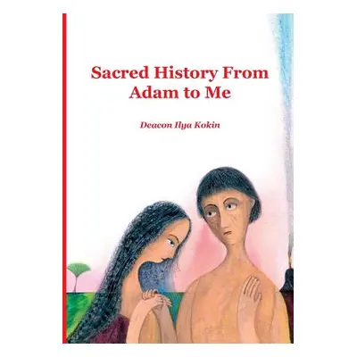 "Sacred History from Adam to Me" - "" ("Kokin Ilya")