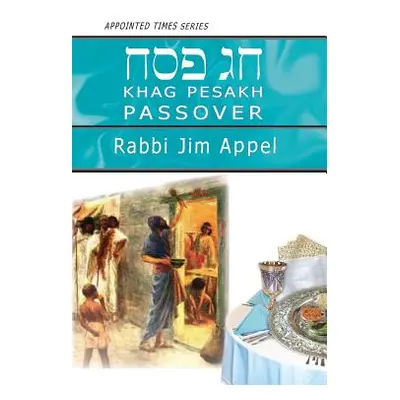 "Pesakh, Passover" - "" ("Appel Rabbi Jim")