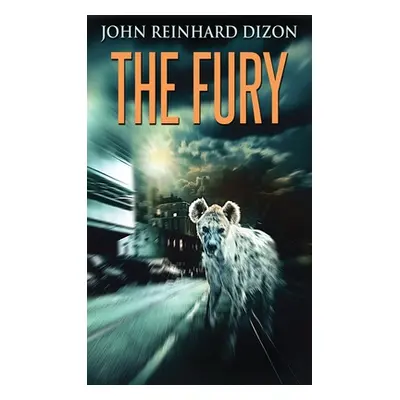 "The Fury" - "" ("Dizon John Reinhard")