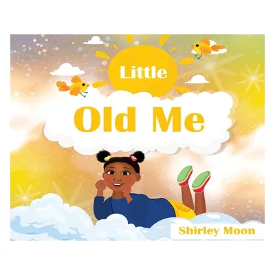 "Little Old Me" - "" ("Moon Shirley")