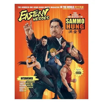 "Eastern Heroes magazine Sammo Hung Special" - "" ("Baker Ricky")