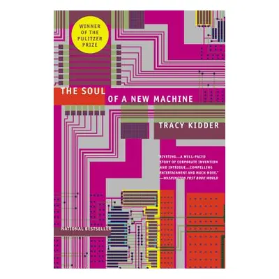 "The Soul of a New Machine" - "" ("Kidder Tracy")