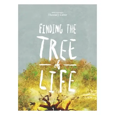 "Finding the Tree of Life" - "" ("Carter Thomas J.")