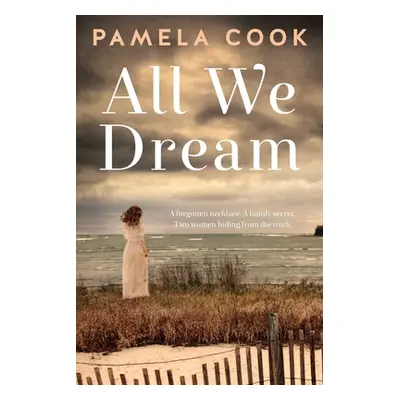 "All We Dream" - "" ("Cook Pamela")