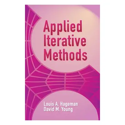 "Applied Iterative Methods" - "" ("Hageman Louis A.")