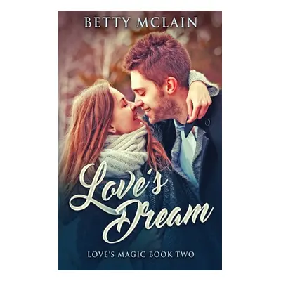 "Love's Dream" - "" ("McLain Betty")