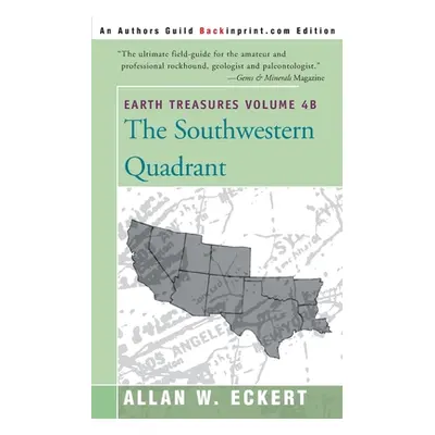 "Earth Treasures, Vol. 4B: Southwestern Quadrant" - "" ("Eckert Allan W.")