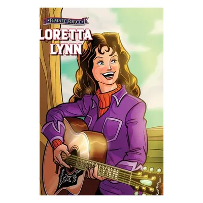 "Female Force: Loretta Lynn" - "" ("McCall Ryan")