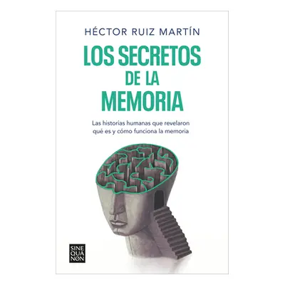 "Los Secretos de la Memoria / The Secrets of Memory" - "" ("Ruiz Martn Hctor")