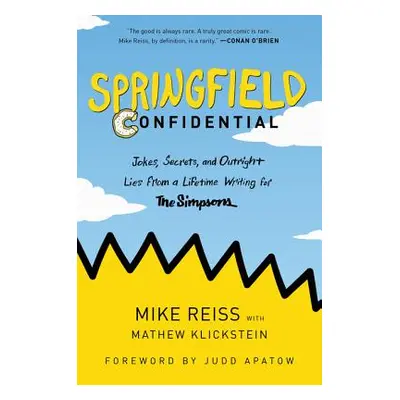 "Springfield Confidential" - "" ("Reiss Mike")