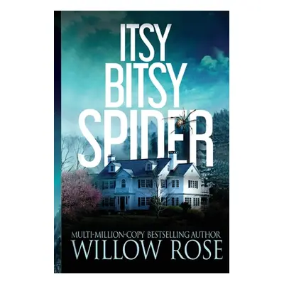 "Itsy Bitsy Spider" - "" ("Rose Willow")