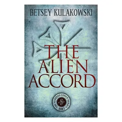 "The Alien Accord" - "" ("Kulakowski Betsey")