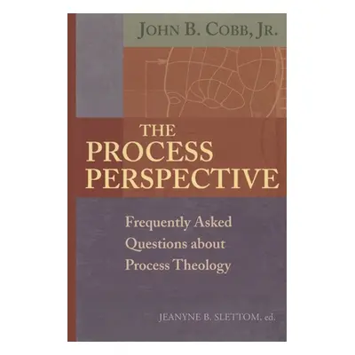 "The Process Perspective" - "" ("Cobb John B. Jr.")