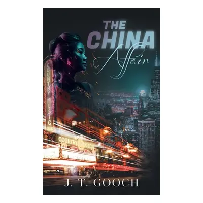 "The China Affair" - "" ("J T Gooch")