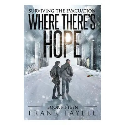 "Surviving the Evacuation, Book 15: Where There's Hope" - "" ("Tayell Frank")