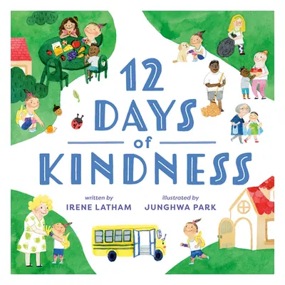 "Twelve Days of Kindness" - "" ("Latham Irene")