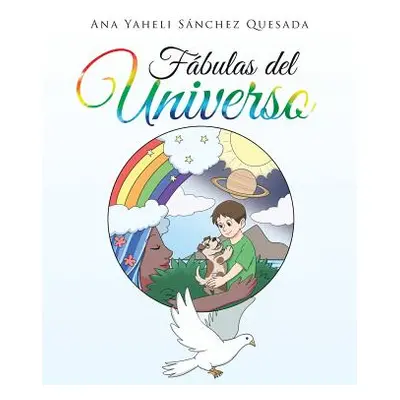 "Fbulas Del Universo" - "" ("Snchez Quesada Ana Yaheli")